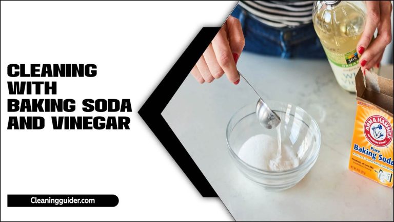 Cleaning With Baking Soda And Vinegar