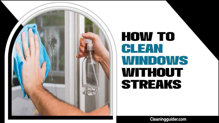 How To Clean Windows Without Streaks