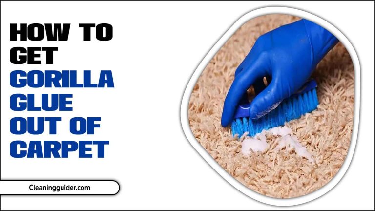 How To Get Gorilla Glue Out Of Carpet