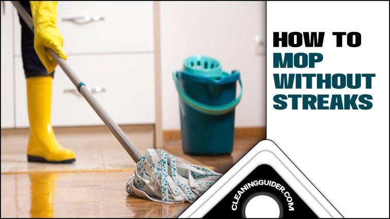 How To Mop Without Streaks