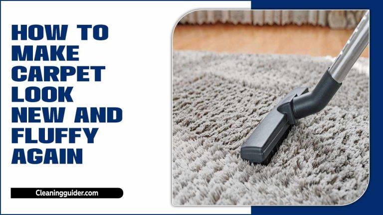 How To Make Carpet Look New And Fluffy Again