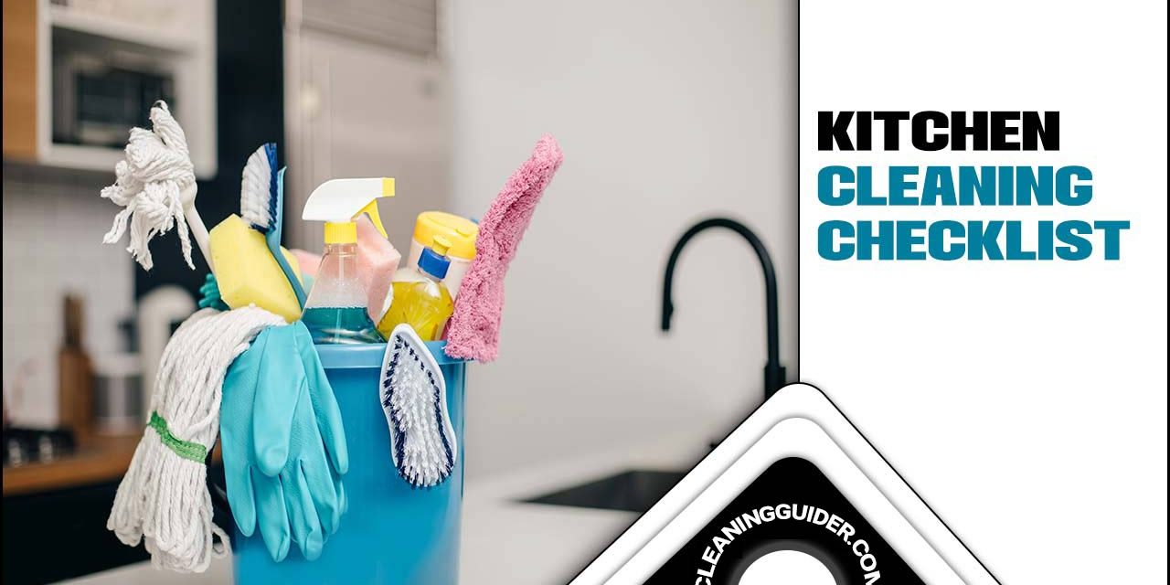 Kitchen Cleaning Checklist: The Ultimate Cleaning Routine