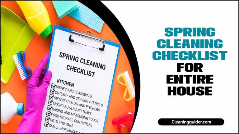 Spring Cleaning Checklist For Entire House